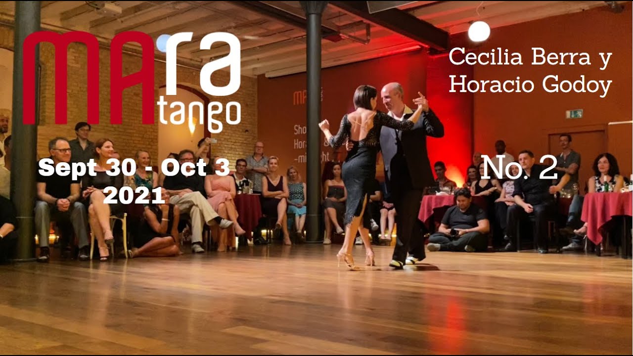 First Show since COVID19: Cecilia Berra y Horacio Godoy MARAtango 2021 No 2