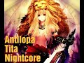 Nightcore Antilopa Tita