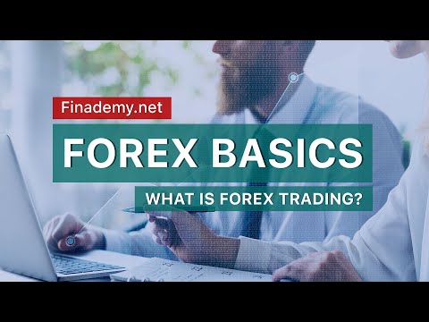 What is Forex Trading Learn Forex Trading Basics Finademy net