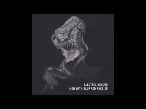 Electric Rescue - Men With Blurred Face [VIRGO02]