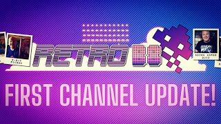 The First Ever RetroB8 Channel Update!!
