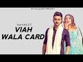 Viah Wala Card Ravneet Harkirat Randhawa Latest Punjabi Song