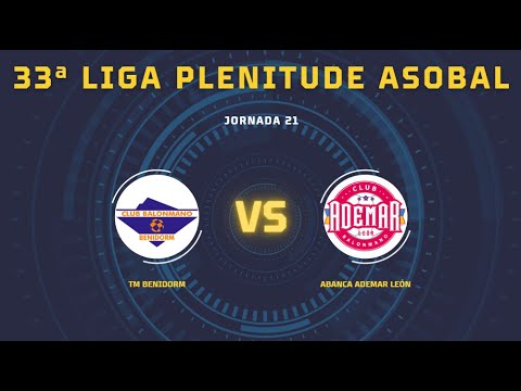 33ª Liga Plenitude ASOBAL J21: TM Benidorm - ABANCA Ademar León 28-27