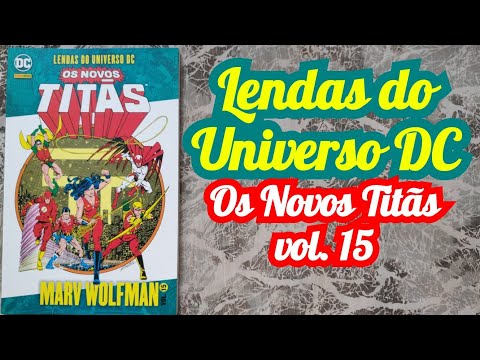 Lendas do Universo DC - Os Novos Tits vol. 15 (jun/2021) Folheando DC