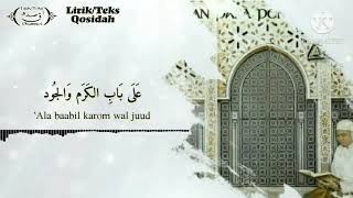 Download lagu [TEKS] QOSHIDAH MAJELIS RASULULLAH SAW - 'ALAA BAABIL KAROM WAL JUUD (LIRIK TERJEMAHAN). mp3