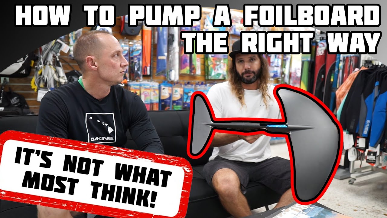How to Do You Pump a FoilBoard? - Don't Do it Wrong -  What Nobody Told You About Doing it Right