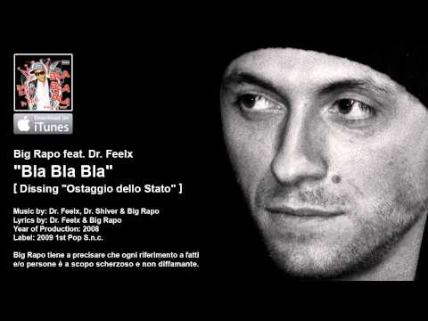 Big Rapo feat. Dr. Feelx - Bla Bla Bla [Fabrizio Corona Dissing 