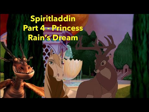 Spiritladdin Part 4 - Princess Rain's Dream(Remastered)