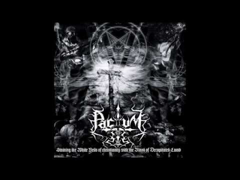 Pactum - Staining the white veils of christianity with the Blood of Decapitated lamb. (Full Album)