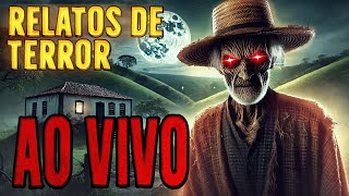 🔴  HISTÓRIAS TERROR AO VIVO -  RELATOS REAIS ATERRORIZANTES  🔴