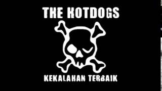The Hotdogs - Berhenti Berdoa