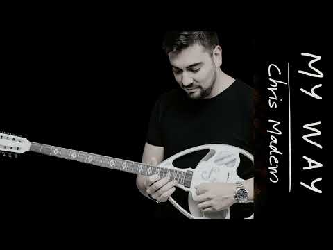 Chris Madem   My way