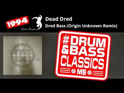 Dead Dred: Dred Bass (Origin Unknown Remix) | SHADOW50-Y | Moving Shadow