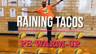 PhysEdZone: “Raining Tacos”  PE Dance Fitness Warm-Up | Brain Break