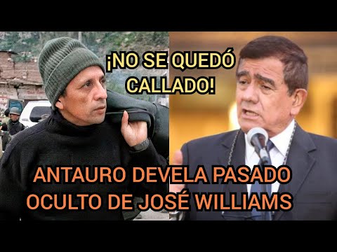 ANTAURO HUMALA DEVELA PASADO OCULTO DE JOSÉ WILLIAMS