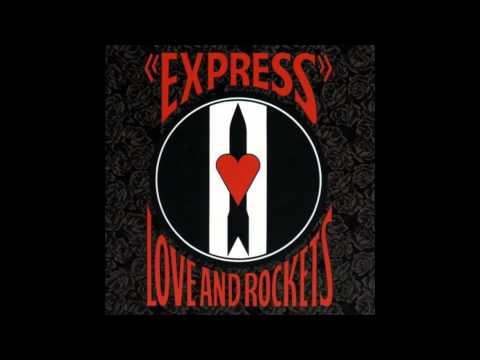 Love And Rockets - Kundalini Express
