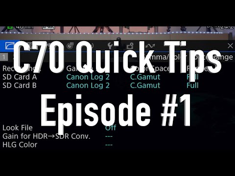 C70 Quick Tips Episode #1   Status Menus   4K