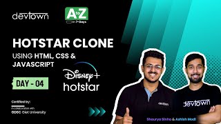[LIVE] DAY 04 - Hotstar Clone using HTML, CSS & JavaScript | COMPLETE in 7 - Days