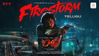 They Call Him OG - Firestorm Lyric Video | Pawan Kalyan | Sujeeth | Thaman S | DVV Danayya They Call Him OG - Firestorm Lyric Video | Pawan Kalyan | Sujeeth | Thaman S | DVV Danayya