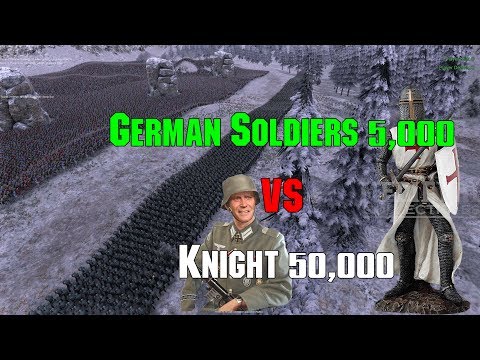 German Soldiers 5,000 VS Knight 50,000