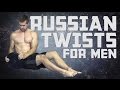 Russian Twists for Men - Twist like a Man!