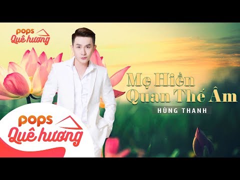 Mẹ Hiền Quan Thế Âm | Hùng Thanh