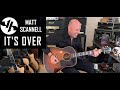 "It's Over" Matt Scannell Vertical Horizon Acoustic 5/27/21