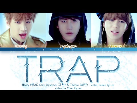 Henry (헨리) feat. Kyuhyun & Taemin – Trap (Color Coded Lyrics HAN/ROM/ENG)