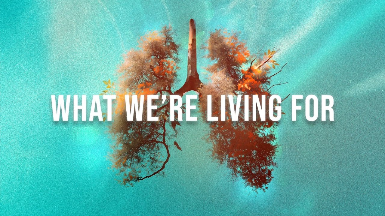 What We`re Living For