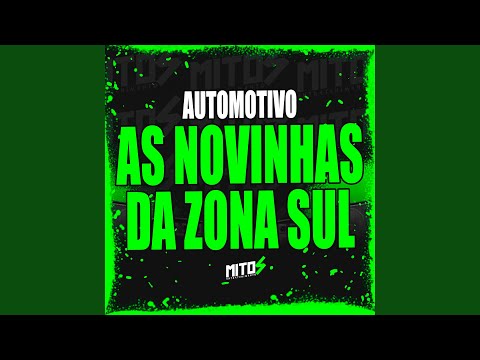 Automotivo As Novinhas Da Zona Sul