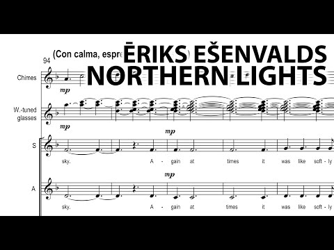 Ēriks Ešenvalds - Northern Lights [Score Video]