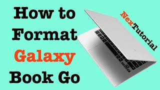 How to Format Samsung Galaxy Book Go | How to Format Samsung Laptop | NexTutorial