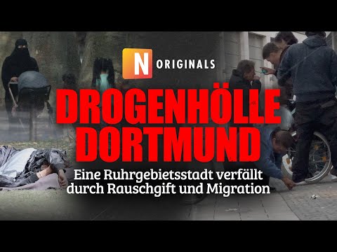 Drogenhölle Dortmund: Eine Ruhrgebietsstadt verfällt durch Rauschgift und Migration | NIUS Original