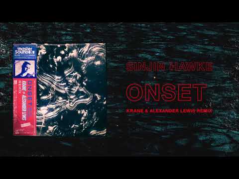 Sinjin Hawke - Onset (KRANE & Alexander Lewis Remix)