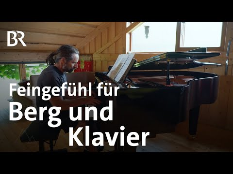Ein Kletterer am Klavier: Die Leidenschaften von Alexander Huber | Bergauf-Bergab | Berge | BR