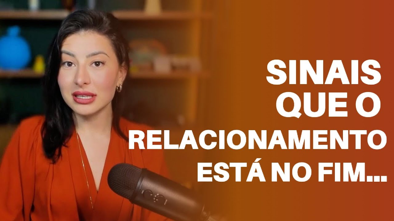 ESTES SAO OS MAIORES SINAIS QUE SEU RELACIONAMENTO