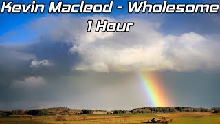 Kevin MacLeod - Wholesome - [1 Hour] [No Copyright]