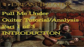 PULL ME UNDER Guitar Tutorial/Analysis Part 1 (Dream Theater) [Let's Learn Images and Words EP #1a]