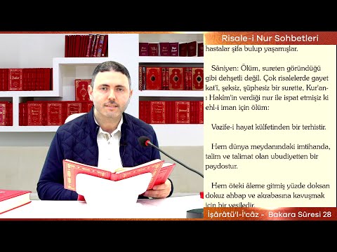 Risale-i Nur Sohbetleri - 25.02.2021 - Ölüm Nasıl Nimet Olur