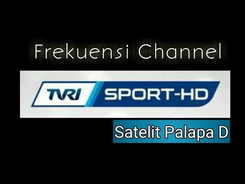 Channel TV Palapa D Terbaru 2018 Frekuensi TVRI Sport HD