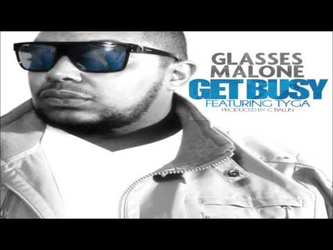 Glasses Malone - Get Busy feat. Tyga (Prod. by C Ballin) CDQ