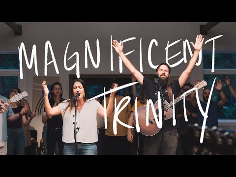 Magnificent Trinity - Jonathan David Helser, Melissa Helser (Live)