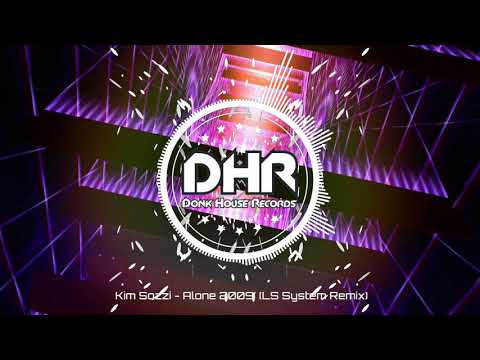 Kim Sozzi - Alone (LS System Remix) - DHR