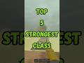 Top 5 Strongest Classes In Dead Rails Roblox Best Class Ranked