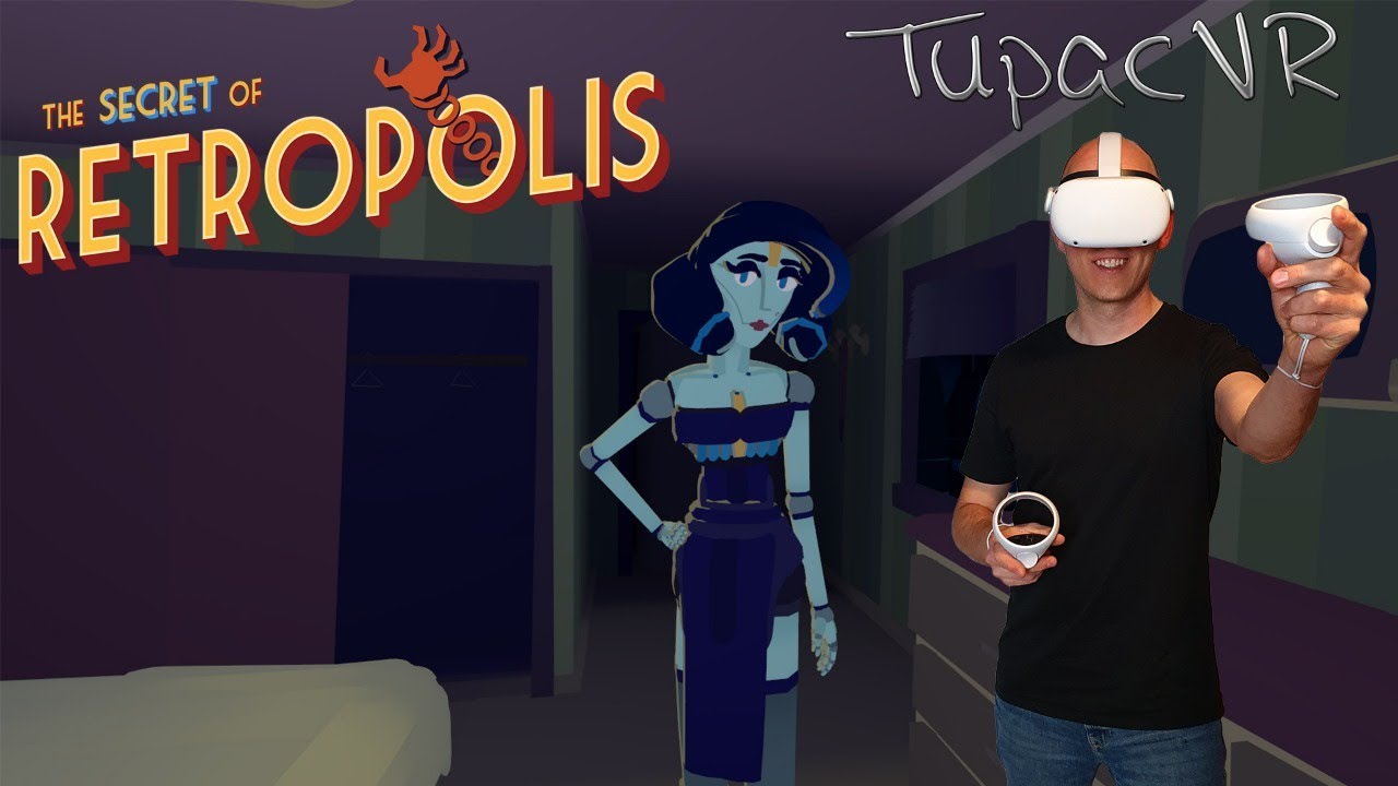 TupacVR - The Secret of Retropolis - Wir schauen uns die Demo an - First Impression - VR Livestream