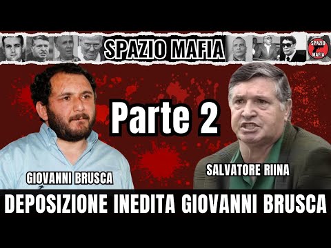 DEPOSIZIONE INEDITA GIOVANNI BRUSCA: Totò Riina era un animale, Nino Madonia sarebbe stato ucciso..