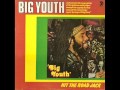 Big Youth - Hit the Road Jack - 08 - The Way Of The Light