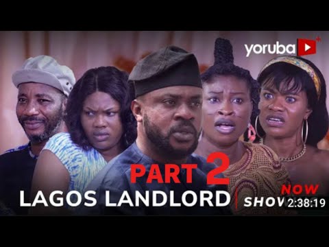 Lagos Landlord Part 2 Yoruba movie 2024 Drama Odunlade Adekola, Anike Ami, Debbi shokoya, Gaji
