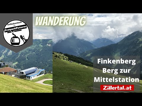 Wanderung Finkenberg Bergstation zur Mittelstation - Zillertal Austria 2019 🥾