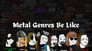 Download lagu Metal Subgenres Be Like mp3